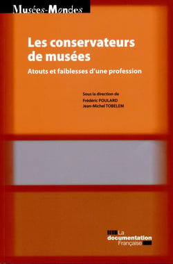 Les conservateurs de musées - atout et faiblesse d'une profession