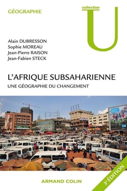 L'Afrique subsaharienne - une géographie du changement (3e édition)