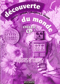 Decouverte du monde : cycle 2 cp