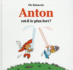 Anton est-il le plus fort ?