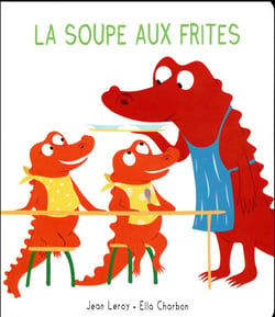La soupe aux frites