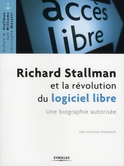 Richard stallman et la révolution du logiciel libre - une biographie autorisée