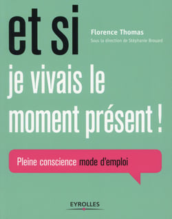 Et si je vivais le moment présent !