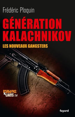 Parrains et caïds Tome 4 - génération Kalachnikov - les nouveaux gangsters