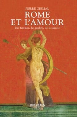 Rome et l'amour des femmes, des jardins, de la sagesse
