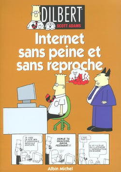 Dilbert Tome 9 : Internet sans peine et sans reproche