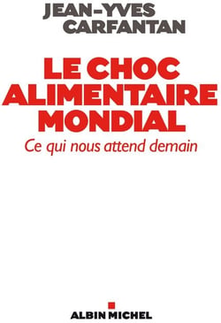 Le Choc alimentaire mondial