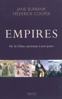 Empires - de la Chine ancienne à nos jours