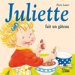 JULIETTE FAIT UN GATEAU