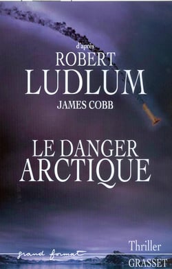 LE DANGER ARCTIQUE