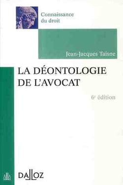 La déontologie de l'avocat (6e édition)