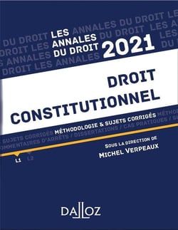 Droit constitutionnel - méthodologie & sujets corrigés (édition 2021)