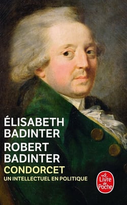 Condorcet - un intellectuel en politique