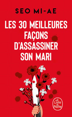 Les 30 meilleures façons d'assassiner son mari : (et autres meurtres conjugaux)