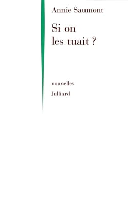 Si on les tuait - NE