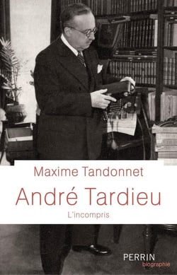 André Tardieu - l'incompris