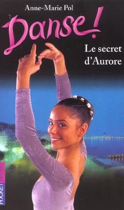 Danse t.22 - le secret d'aurore