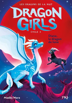 Dragon Girls Cycle 3 : Les dragons de la nuit Tome 2 : Diane, le dragon de lune