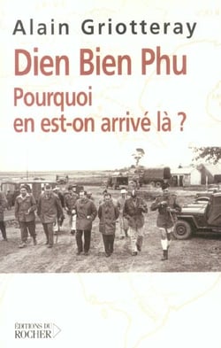 Dien bien phu - pourquoi en est-on arrive la ?