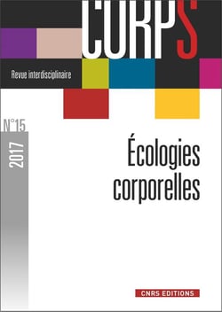 REVUE CORPS n.15 : écologies corporelles