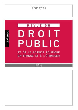 Revue du droit public et de la science politique en France et à l'étranger n.2021/4