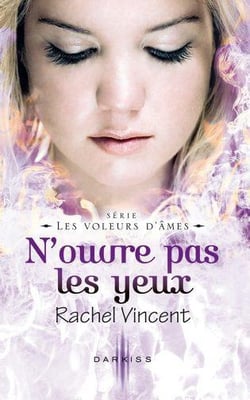 Les voleurs d'âmes - n'ouvre pas les yeux