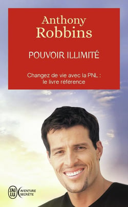 Pouvoir illimité - atteignez l'excellence avec la PNL : le livre référence