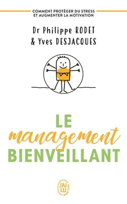 Le management bienveillant - comment protéger du stress et augmenter la motivation