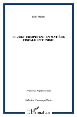 Le juge compétent en matière fiscale en tunisie