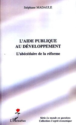Aide publique au développement - l'abécédaire de la réforme