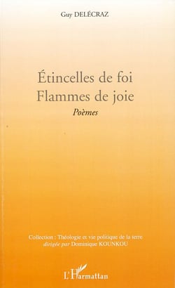 Étincelles de foi - flammes de joie