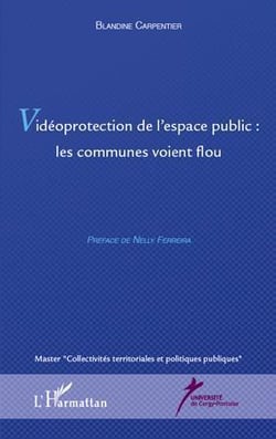 Vidéoprotection de l'espace public : les communes voient flou