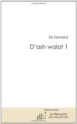 D'ash walat Tome 1