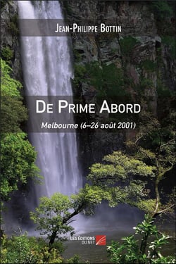 De prime abord : Melbourne (6-26 août 2001)