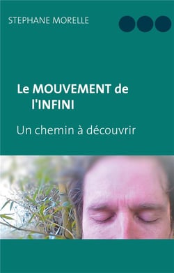 Le mouvement de l'infini - un chemin à découvrir