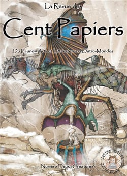 La revue des cent papiers Tome 2 : créatures
