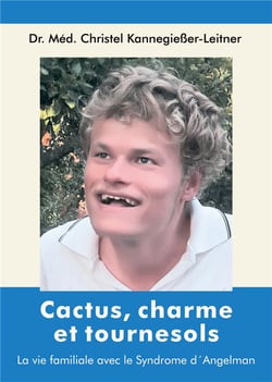 Cactus charme et tournesols : la vie familiale avec le syndrome d'angelman