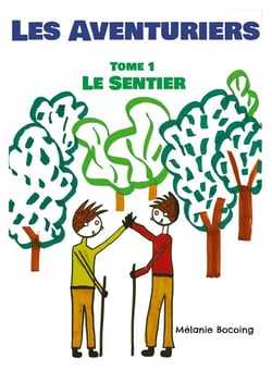 Les aventuriers t.1 : le sentier