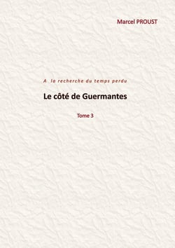 Le côté de Guermantes : Tome 3