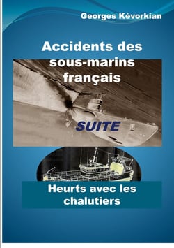Accidents des sous-marins français Suite Heurts avec les chalutiers