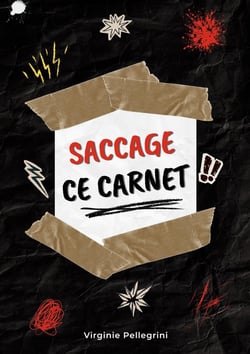 Saccage ce carnet : Carnet créatif anti-stress pour lâcher prise, gribouiller, raturer, déchirer et libérer ton imagination