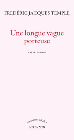Une longue vague porteuse - carnet de bord