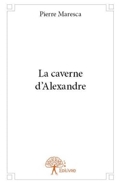 La caverne d'alexandre