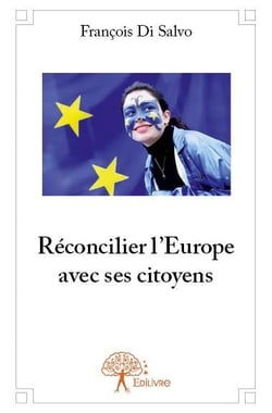 Réconcilier l'europe avec ses citoyens