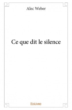 Ce que dit le silence