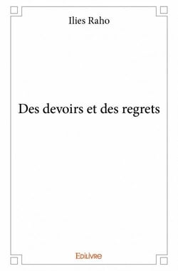 Des devoirs et des regrets