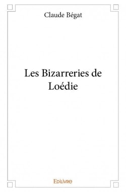 Les bizarreries de loédie
