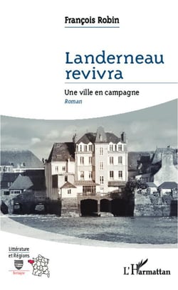 Landerneau revivra - une ville en campagne