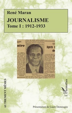 Journalisme : Tome I : 1912-1933