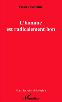 L'homme est radicalement bon